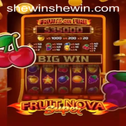 Exploring the Exciting World of FruitNovaSuper and Shewin