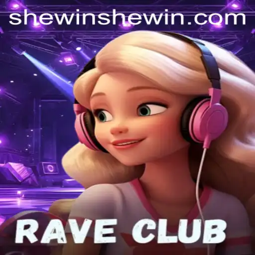 RaveClub: The Energetic Gaming Experience with SheWin